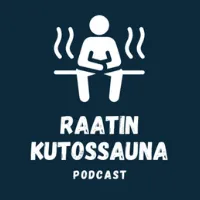 Raatin Kutossauna Podcast
